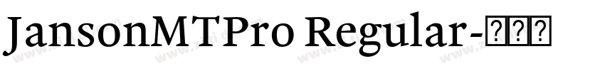JansonMTPro Regular字体转换